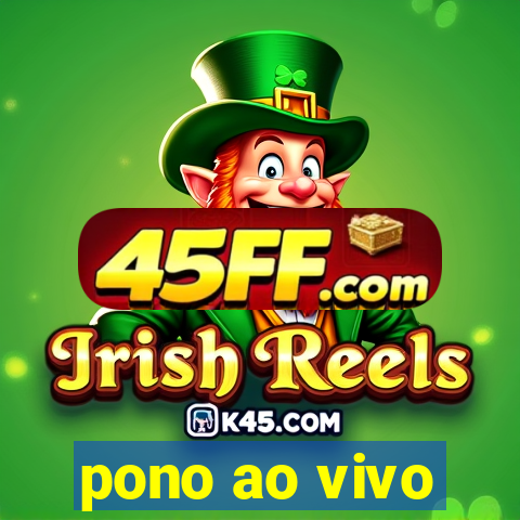 pono ao vivo